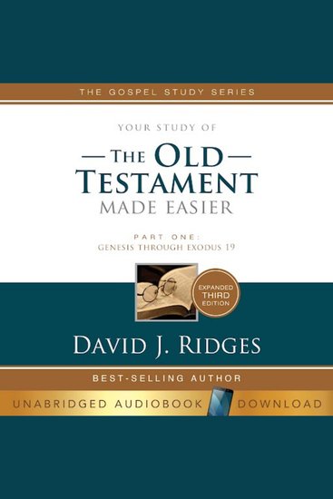 Old Testament Made Easier Third Edition Part One - Genesis through Exodus 19 - cover