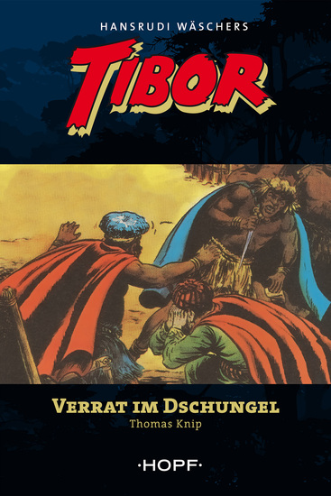 Tibor (zweite Serie) 3: Verrat im Dschungel - cover