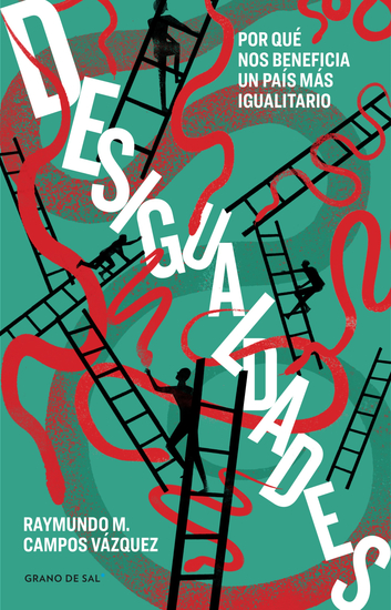 Desigualdades - Por qué nos beneficia un país más igualitario - cover