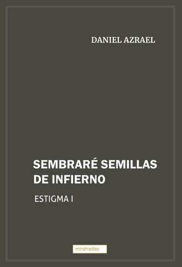 Sembraré semillas de infierno - Estigma I - cover