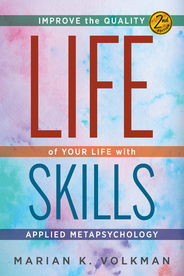 Life Skills - Improve the Quality of Your Life with Applied Metapsychology - cover