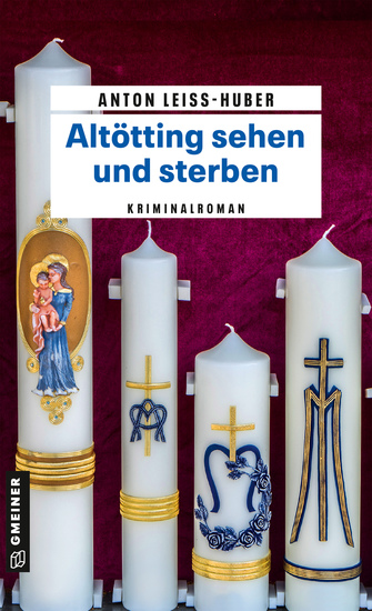 Altötting sehen und sterben - Kriminalroman - cover