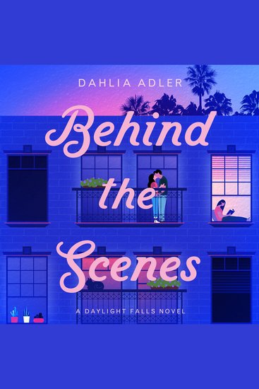 Behind the Scenes - Daylight Falls Book 1 - cover