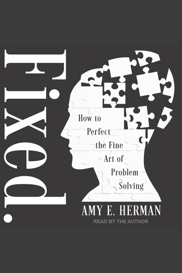 Fixed - How to Perfect the Fine Art of Problem Solving - cover