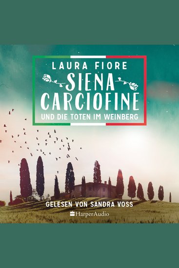 Siena Carciofine und die Toten im Weinberg (ungekürzt) - Ein Toskana-Krimi - cover