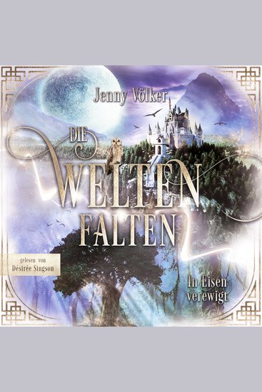 Die Weltenfalten - In Eisen verewigt - Band 3 der Urban Fantasy Hexen Trilogie - cover
