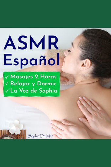 Asmr Español - Masajes 2 Horas - Relajar y Dormir - La Voz de Sophia - cover
