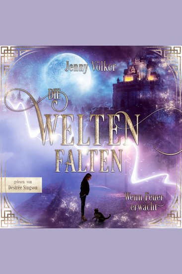 Die Weltenfalten - Wenn Feuer erwacht - Band 1 der Urban Fantasy Hexen Trilogie - cover