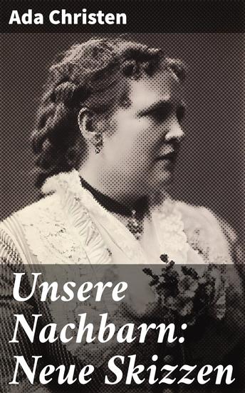 Unsere Nachbarn: Neue Skizzen - Humorvolle Einblicke in Nachbarschaft und Gemeinschaft - cover