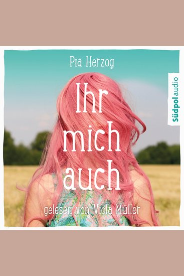 Ihr mich auch - Eine wunderbare und ganz besondere Freundschaftsgeschichte - Jugendbuch Bestseller für Mädchen ab 12 Jahre - cover