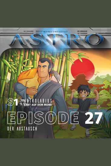 ASTRO S1 - Episode 27 - Der Austausch - cover