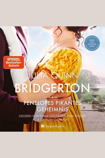 Bridgerton - Penelopes pikantes Geheimnis (ungekürzt) - Band 4 | Von der mehrfachen SPIEGEL-Bestsellerautorin | Die Vorlage zur NETFLIX-Welterfolgsserie »Bridgerton« - cover