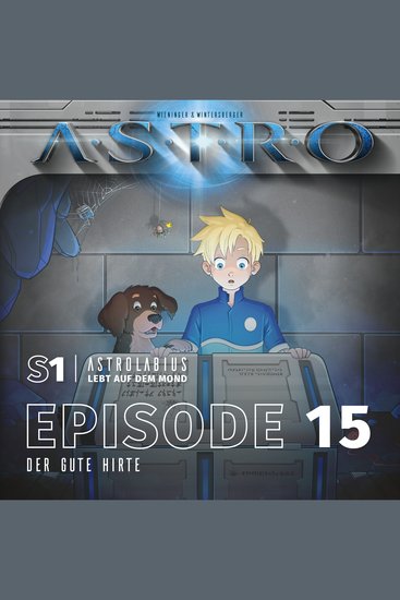 ASTRO S1 - Episode 15 - Der gute Hirte - cover