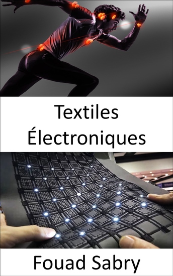 Textiles Électroniques - Surveiller la santé personnelle et détecter les signes avant-coureurs de maladies - cover