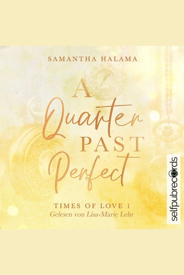 A Quarter Past Perfect - Times Of Love 1 - cover