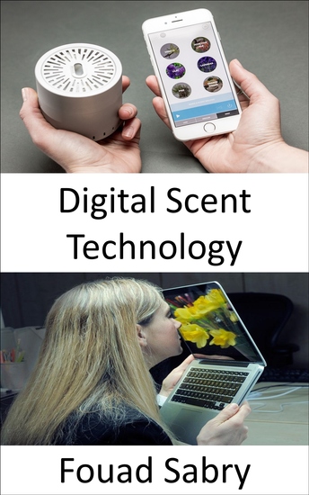 Digital Scent Technology - Odor stimulation is not yet in the list of senses for entertainment - cover