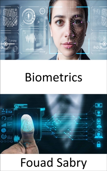 Biometrics - The future depicted in "Minority Report" movie is already here - cover