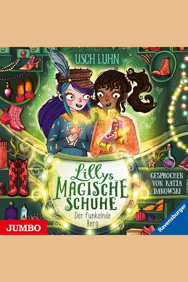Lillys magische Schuhe Der funkelnde Berg [Band 5] - cover