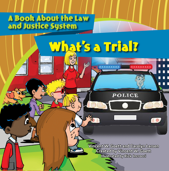 What's a Trial? - A Book About the Law and Justice System - cover