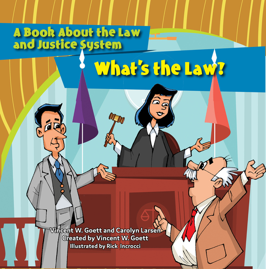 Whats The Law - A Book About the Law and Justice System - cover