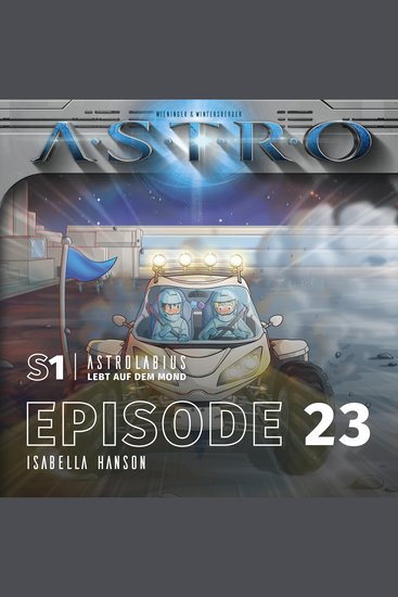 ASTRO S1 - Episode 23 - Isabella Hanson - cover