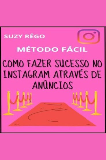 Como fazer sucesso no Instagram através de anúncios - cover