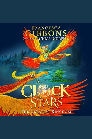 Greatest Kingdom The: The third volume of this beautifully illustrated children’s series (A Clock of Stars Book 3) - cover