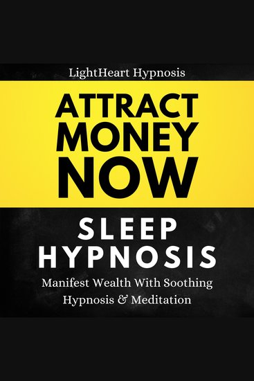 Attract Money Now Sleep Hypnosis - Manifest Wealth With Soothing Hypnosis & Meditation - cover
