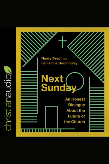 Next Sunday - An Honest Dialogue About the Future of the Church - cover