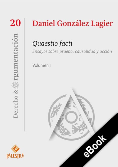 Quaestio facti Vol I - Ensayos sobre prueba causalidad y acción - cover