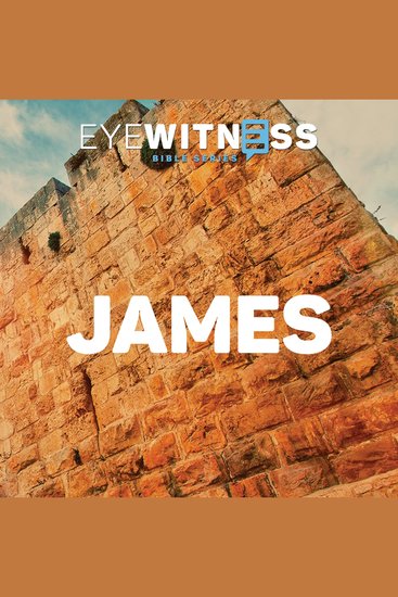Eyewitness Bible Series: James - cover