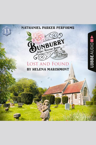 Lost and Found - Bunburry - A Cosy Mystery Series Episode 13 (Unabridged) - cover