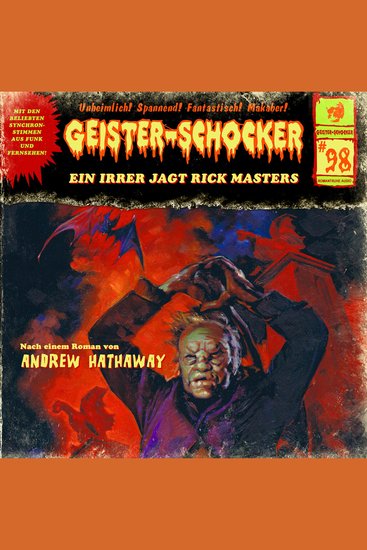 Geister-Schocker Folge 98: Ein Irrer jagt Rick Masters - cover