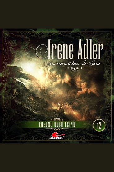 Irene Adler Sonderermittlerin der Krone Folge 12: Freund oder Feind - cover