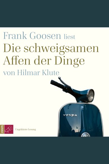 Die schweigsamen Affen der Dinge (Ungekürzt) - cover