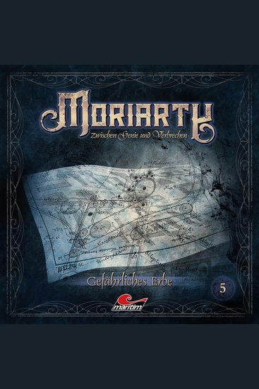 Moriarty Folge 5: Gefährliches Erbe - cover