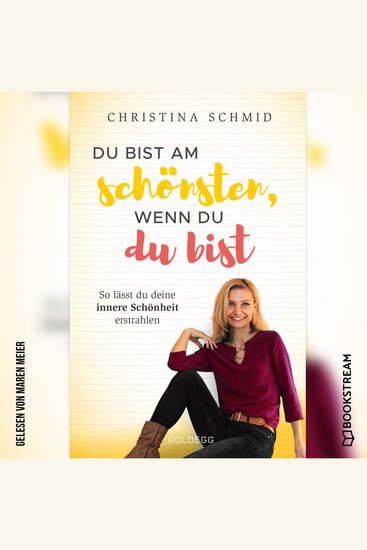 Du bist am schönsten wenn du du bist - So lässt du deine innere Schönheit erstrahlen (Ungekürzt) - cover