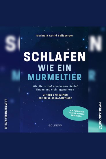 Schlafen wie ein Murmeltier - Wie Sie zu tief erholsamem Schlaf finden und sich regenerieren mit den 5 Prinzipien der Relax-Schlaf-Methode (Ungekürzt) - cover