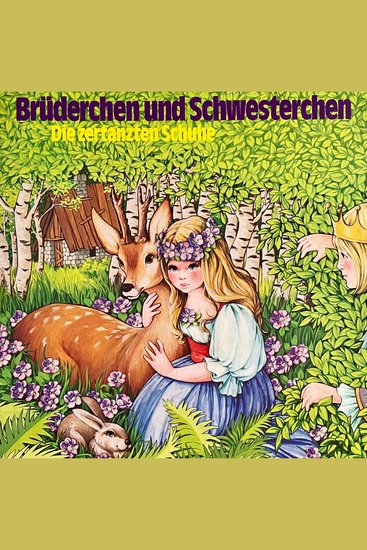 Brüderchen und Schwesterchen Die zertanzten Schuhe - cover