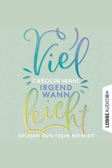 Vielleicht Irgendwann - Vielleicht-Reihe Teil 3 (Ungekürzt) - cover