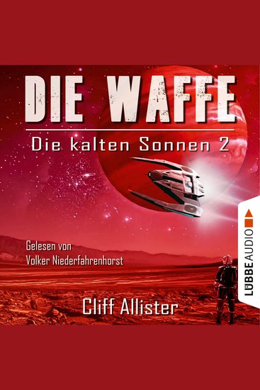 Die kalten Sonnen Teil 2: Die Waffe (Ungekürzt) - cover
