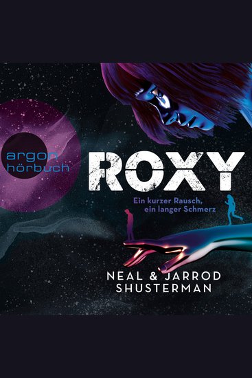 Roxy - Ein kurzer Rausch ein langer Schmerz (Ungekürzte Lesung) - cover