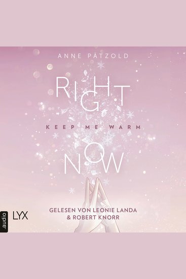 Right Now (Keep Me Warm) - On Ice-Reihe Teil 2 (Ungekürzt) - cover
