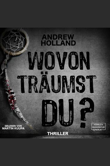 Wovon träumst du? - Howard-Caspar-Reihe Band 2 (ungekürzt) - cover