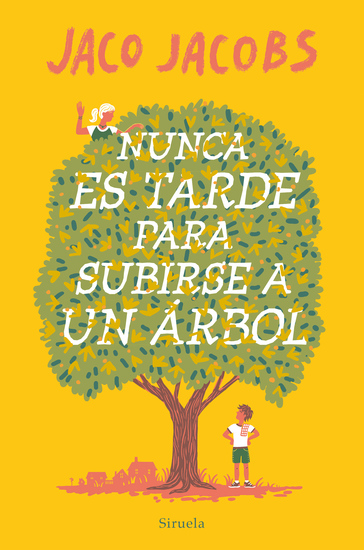 Nunca es tarde para subirse a un árbol - cover