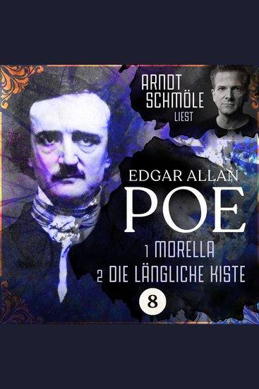 Morella Die längliche Kiste - Arndt Schmöle liest Edgar Allan Poe Band 8 (Ungekürzt) - cover