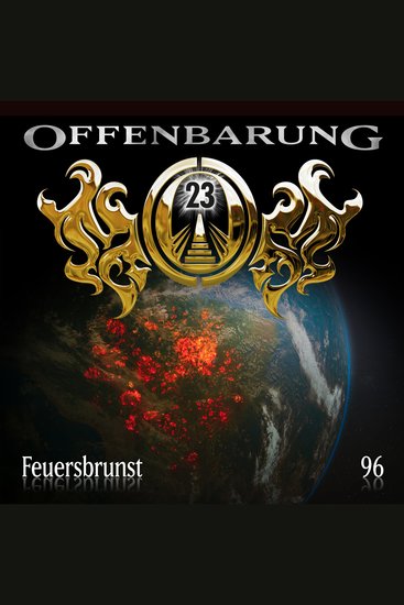 Offenbarung 23 Folge 96: Feuersbrunst - cover