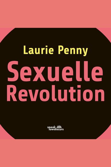 Sexuelle Revolution - Rechter Backlash und feministische Zukunft (Ungekürzt) - cover