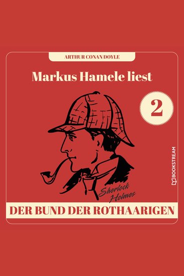 Der Bund der Rothaarigen - Markus Hamele liest Sherlock Holmes Folge 2 (Ungekürzt) - cover