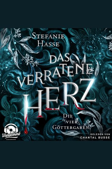 Das verratene Herz - Die vier Göttergaben Band 2 (Ungekürzt) - cover